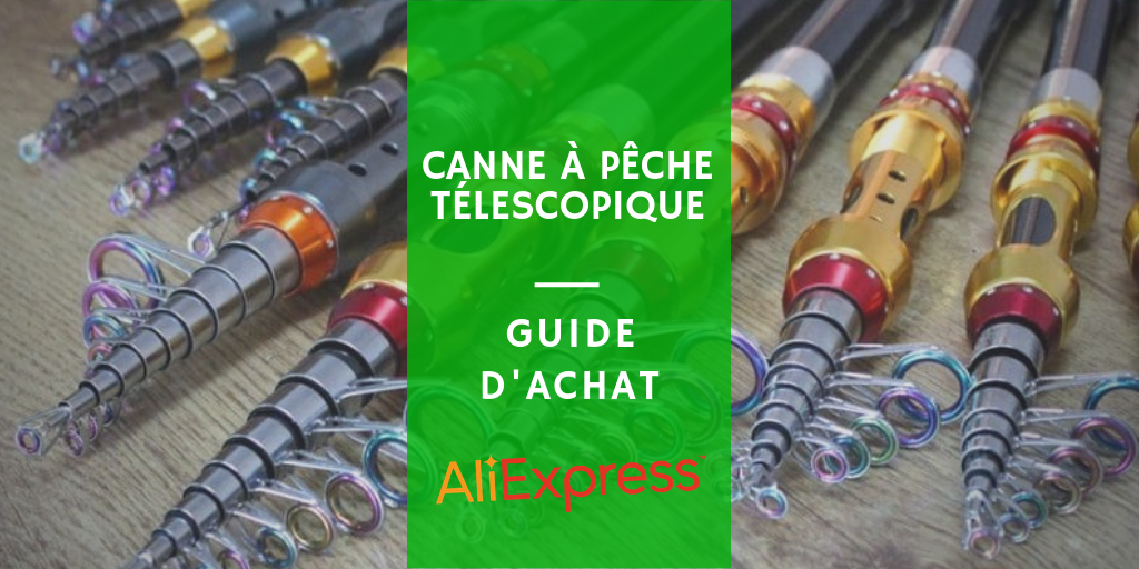 3 cannes à pêche AliExpress Télescopiques guide dachat et avis